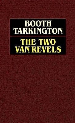 The Two Vanrevels(English, Hardcover, Tarkington Booth)