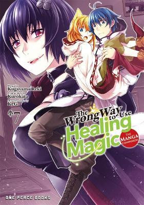 The Wrong Way to Use Healing Magic Volume 7: The Manga Companion(English, Paperback, Kurokata)