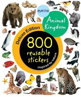 Eyelike Stickers Deluxe: Animal Kingdom(English, Paperback, Publishing Workman)