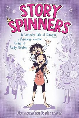 Story Spinners(English, Paperback, Federman Cassandra)