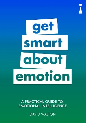 A Practical Guide to Emotional Intelligence  - A Practical Guide to Emotional Intelligence(English, Paperback, Walton David)