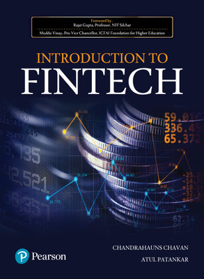 Introduction to Fintech, Ist Edition | Technology In Specific Financial Process | Cutting-Edge Technology | - Pearson(Paperback, Chandrahauns Chavan, Atul Patankar)