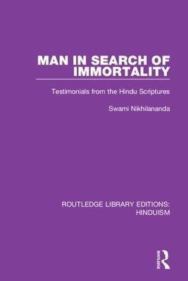 Man in Search of Immortality(English, Hardcover, Nikhilananda Swami)