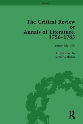 The Critical Review or Annals of Literature, 1756-1763 Vol 1(English, Hardcover, Basker James G)