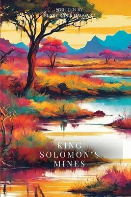 King Solomon's Mines (Annotated)(English, Paperback, Haggard H Rider Sir)