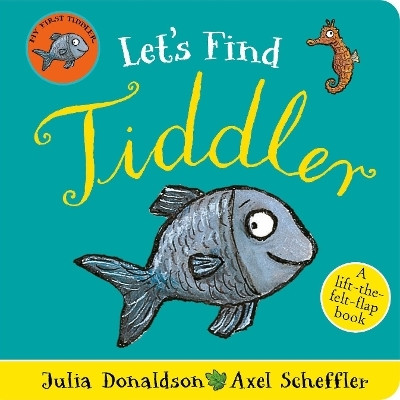 Let's Find Tiddler (Felt flap Novelty BB)(English, Board book, Donaldson Julia)