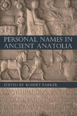 Personal Names in Ancient Anatolia(English, Hardcover, unknown)