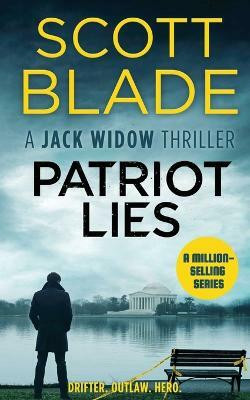 Patriot Lies(English, Paperback, Blade Scott)