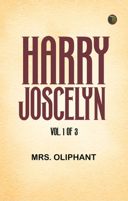 Harry Joscelyn; vol. 1 of 3(Paperback, Mrs. Oliphant)