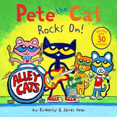 Pete the Cat Rocks On!(English, Paperback, Dean James)