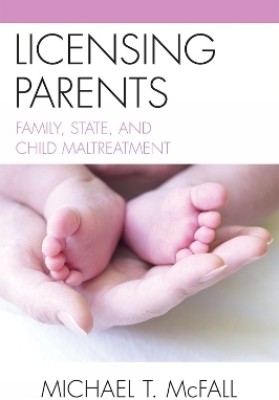 Licensing Parents(English, Paperback, McFall Michael)