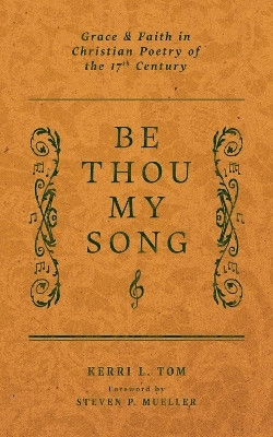 Be Thou My Song(English, Paperback, Tom Kerri L. Dr.)