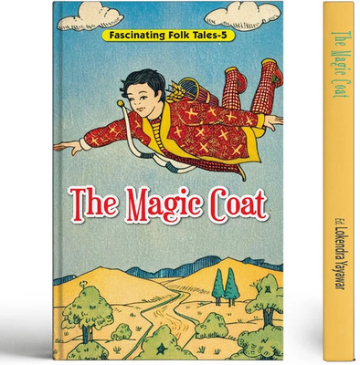 Fascinating Folk Tales 5 : The Magic Coat(Paperback, Lokendra Yayawar)