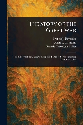 The Story of the Great War(English, Paperback, Reynolds Francis J (Francis Joseph))