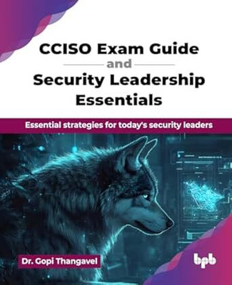 Cciso Exam Guide and Security Leadership Essentials(English, Mixed media product, Thangavel Gopi)