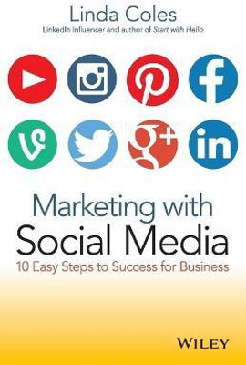 Marketing with Social Media(English, Paperback, Coles Linda)