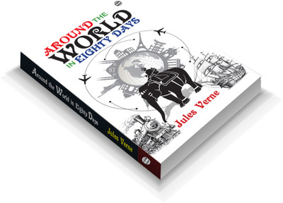 Around the World in Eighty Days (Paperback) : Classic Adventure Novel, Famous Story of Discovery and Challenge, Timeless Travel Fiction, Iconic English Masterpiece, Legendary Literary Work(Paperback, Jules Verne)
