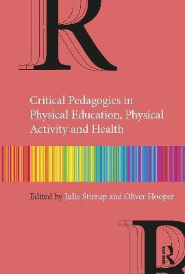Critical Pedagogies in Physical Education, Physical Activity and Health(English, Paperback, unknown)