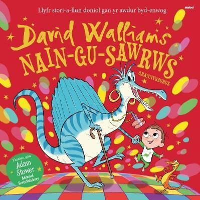 Nain-Gu-Sawrws / Grannysaurus(English, Paperback, Walliams David)