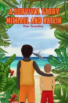 A Survival Story of Michael and Natlik(English, Paperback, Comerford Peter)