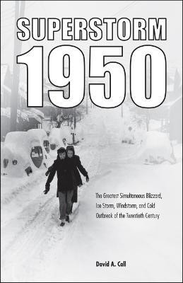 Superstorm 1950(English, Paperback, Call David A.)