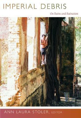 Imperial Debris(English, Hardcover, unknown)