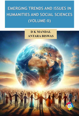 Emerging Trends and Issues in Humanities and Social Sciences (Volume-II)(Paperback, D. K. Mandal, Antara Biswas)