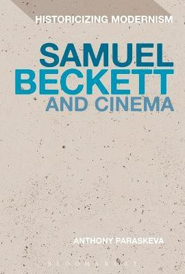 Samuel Beckett and Cinema(English, Electronic book text, Paraskeva Anthony Dr)