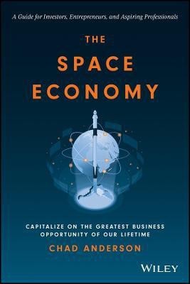 The Space Economy(English, Hardcover, Anderson Chad)