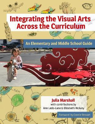 Integrating the Visual Arts Across the Curriculum(English, Paperback, Marshall Julia)