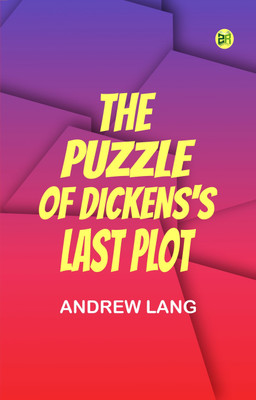 The Puzzle of Dickens's Last Plot(Paperback, Andrew Lang)