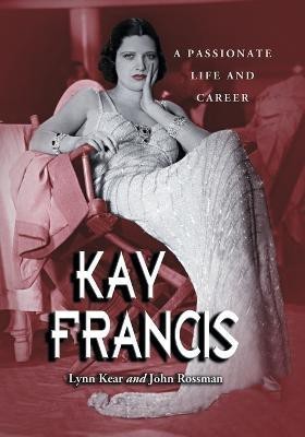 Kay Francis(English, Hardcover, Kear Lynn)