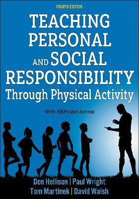 Teaching Personal and Social Responsibility Through Physical Activity(English, Paperback, Hellison Don)