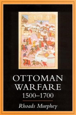 Ottoman Warfare 1500-1700(English, Paperback, Murphey Rhoads)