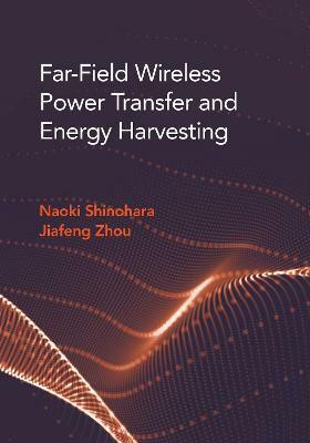Far Field Wireless Power Transfer and Energy Harvesting(English, Hardcover, Shinohara Naoki)