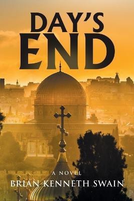 Day's End(English, Paperback, Swain Brian Kenneth)