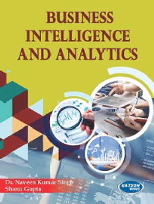 Business Intelligence and Analytics(Paperback, Dr. Naveen Kumar Singh, Shanu Gupta)