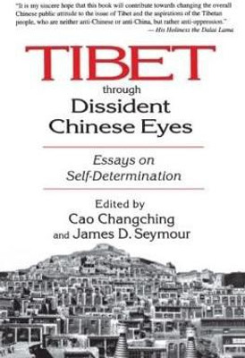 Tibet Through Dissident Chinese Eyes: Essays on Self-determination(English, Paperback, Seymour James D.)