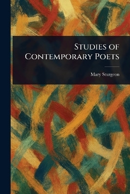 Studies of Contemporary Poets(English, Paperback, Sturgeon Mary)