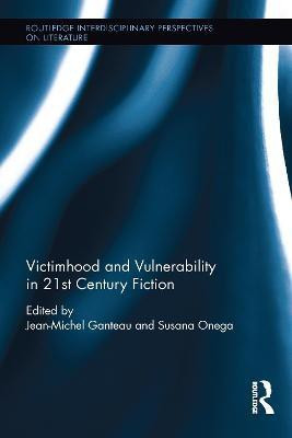 Victimhood and Vulnerability in 21st Century Fiction(English, Paperback, unknown)