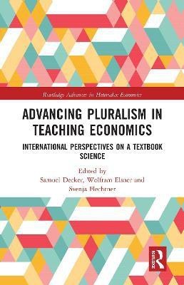 Advancing Pluralism in Teaching Economics(English, Paperback, unknown)