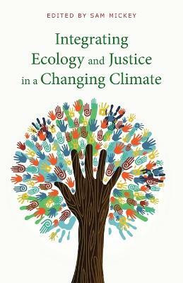 Integrating Ecology and Justice in a Changing Climate(English, Paperback, unknown)