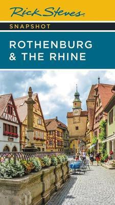Rick Steves Snapshot Rothenburg & the Rhine (Third Edition)(English, Paperback, Steves Rick)
