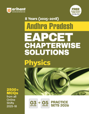 Arihant Andhra Pradesh EAPCET Physics Chapterwise Solutions | 8 Years (2025–2018) Online Shifts | 2500+ MCQs with Explanatory Answers | 3 Offline + 5 Online Practice Sets for 2026 | Latest Edition | English Medium(Paperback, Dharmendra Singh)