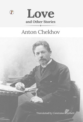 Love and Other Stories(English, Hardcover, Chekhov Anton Pavlovich)