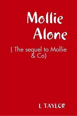 Mollie Alone(English, Paperback, Taylor L)