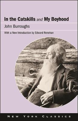 In the Catskills and My Boyhood(English, Paperback, Burroughs John)