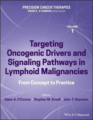 Precision Cancer Therapies, Targeting Oncogenic Drivers and Signaling Pathways in Lymphoid Malignancies(English, Hardcover, unknown)