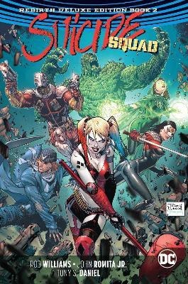 Suicide Squad: The Rebirth Deluxe Edition Book 2. Rebirth(English, Hardcover, Williams Rob)