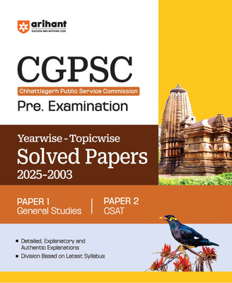 Arihant CGPSC Pre Examination Solved Papers 2025–2003 | Yearwise and Topicwise Papers with Detailed Explanations | Paper 1 General Studies & Paper 2 CSAT | Based on Latest Syllabus | English Medium(Paperback, Vaishali Sahu, Rahul Sharma) Arihant CGPSC Pre Examination Solved Papers 2025–2003 | Yearwise and Topicwise Papers with Detailed Explanations | Paper 1 General Studies & Paper 2 CSAT | Based on Latest Syllabus | English Medium(Paperback, Vaishali Sahu, Rahul Sharma)